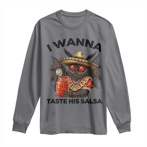 Funny Cinco De Mayo Mothman Long Sleeve Shirt I Wanna Taste His Salsa TS12 Charcoal Print Your Wear