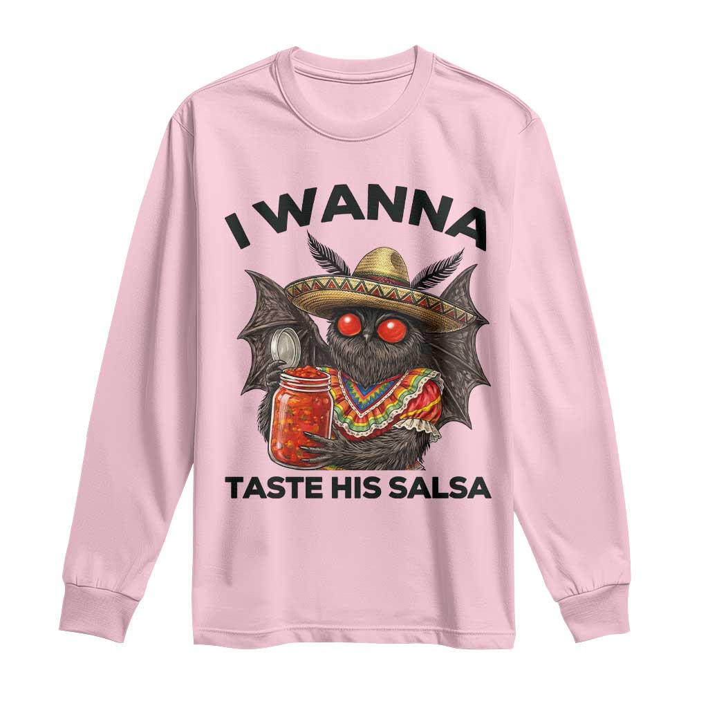 Funny Cinco De Mayo Mothman Long Sleeve Shirt I Wanna Taste His Salsa TS12 Light Pink Print Your Wear