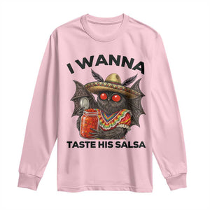 Funny Cinco De Mayo Mothman Long Sleeve Shirt I Wanna Taste His Salsa TS12 Light Pink Print Your Wear