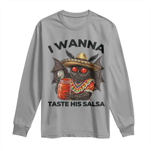 Funny Cinco De Mayo Mothman Long Sleeve Shirt I Wanna Taste His Salsa TS12 Sport Gray Print Your Wear