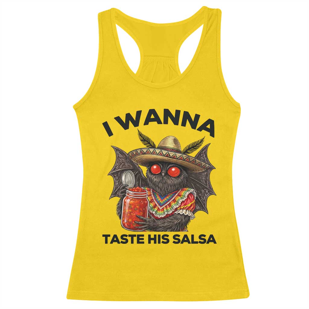 Funny Cinco De Mayo Mothman Racerback Tank Top I Wanna Taste His Salsa TS12 Daisy Print Your Wear