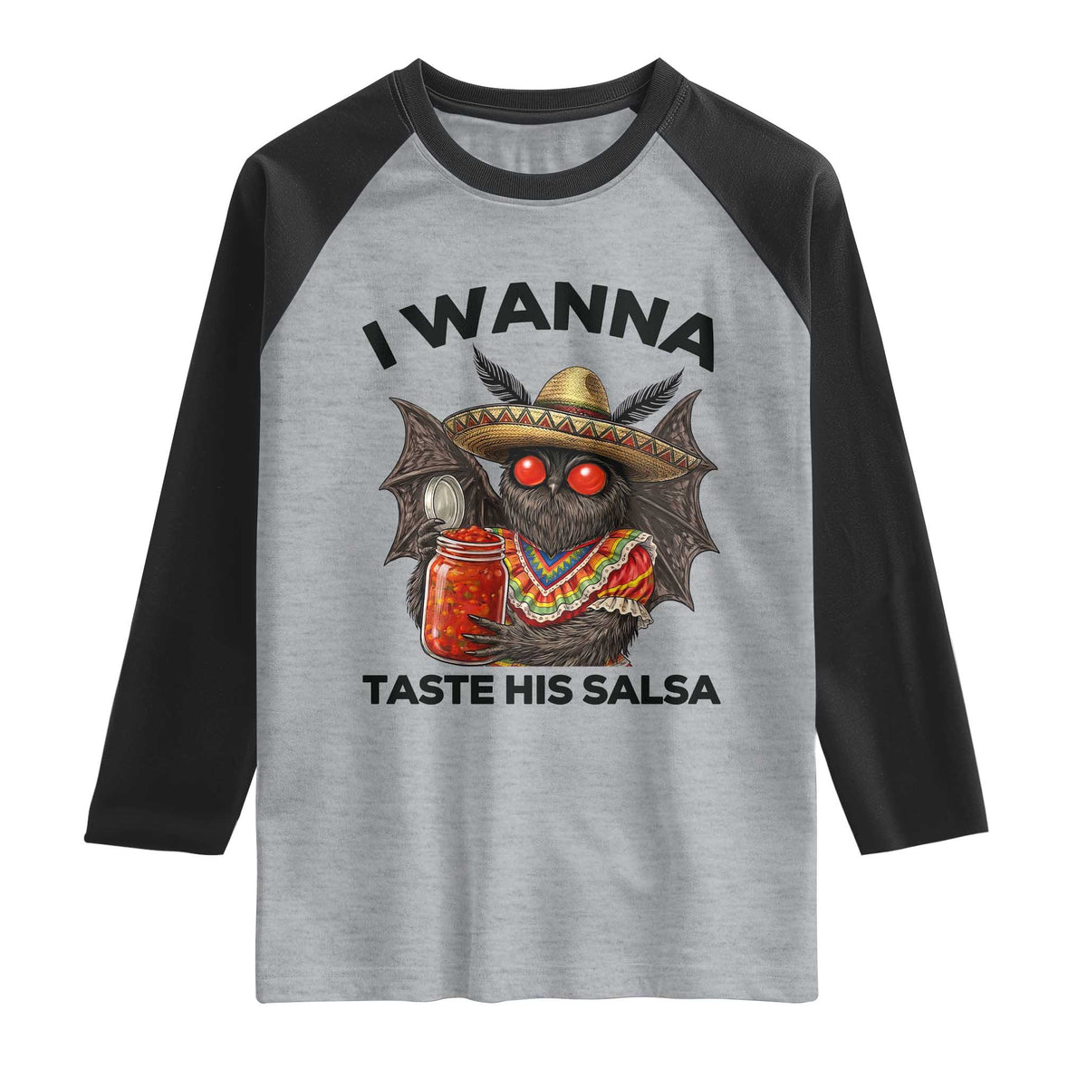 Funny Cinco De Mayo Mothman Raglan Shirt I Wanna Taste His Salsa TS12 Heather Gray Black Print Your Wear