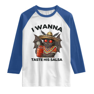 Funny Cinco De Mayo Mothman Raglan Shirt I Wanna Taste His Salsa TS12 White Royal Print Your Wear