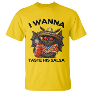 Funny Cinco De Mayo Mothman T Shirt I Wanna Taste His Salsa TS12 Daisy Print Your Wear