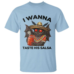 Funny Cinco De Mayo Mothman T Shirt I Wanna Taste His Salsa TS12 Light Blue Print Your Wear