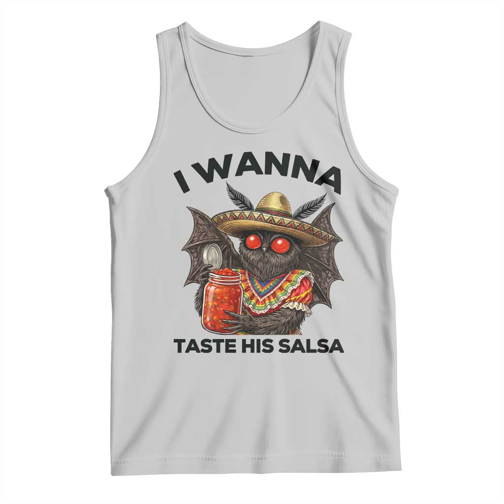 Funny Cinco De Mayo Mothman Tank Top I Wanna Taste His Salsa TS12 Ash Print Your Wear