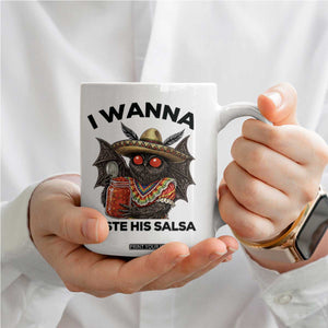 Funny Cinco De Mayo Mothman Coffee Mug I Wanna Taste His Salsa TS12 Print Your Wear