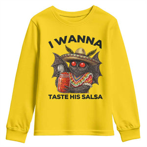 Funny Cinco De Mayo Mothman Youth Sweatshirt I Wanna Taste His Salsa TS12 Daisy Print Your Wear