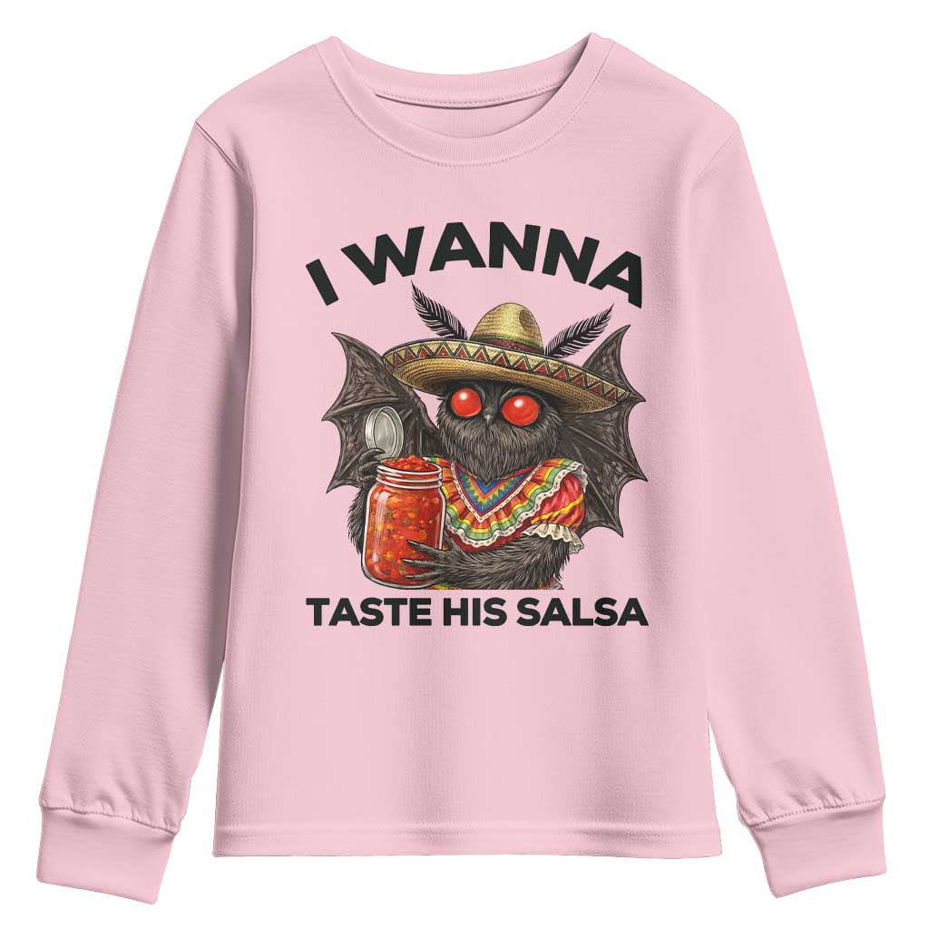 Funny Cinco De Mayo Mothman Youth Sweatshirt I Wanna Taste His Salsa TS12 Light Pink Print Your Wear