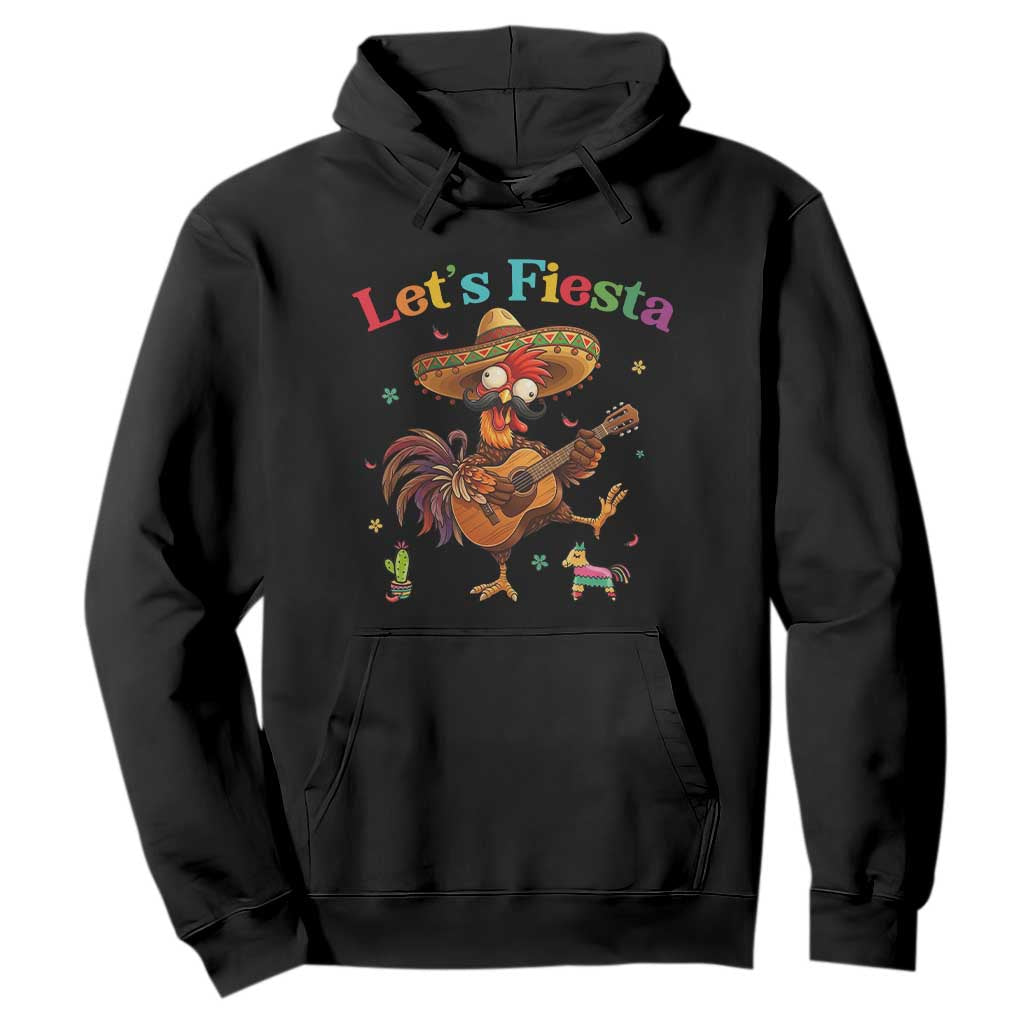 Lets Fiesta Cinco de May Hoodie Funny Chicken Playing Guitar TS12 Black Print Your Wear