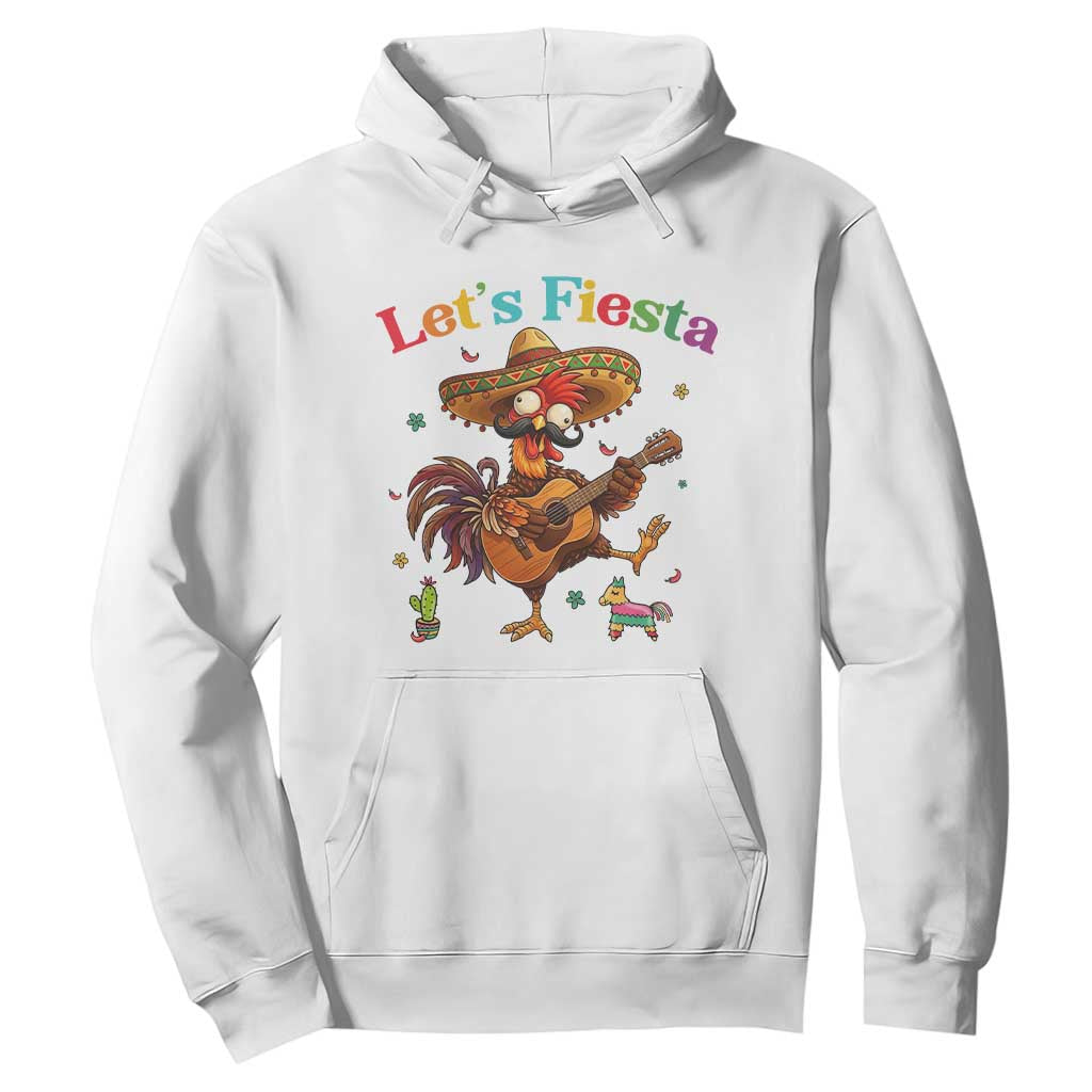 Lets Fiesta Cinco de May Hoodie Funny Chicken Playing Guitar TS12 White Print Your Wear