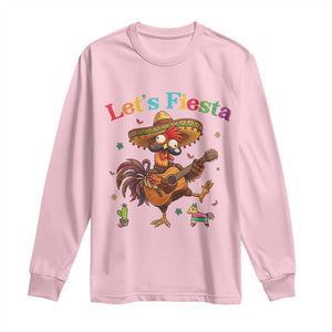 Lets Fiesta Cinco de May Long Sleeve Shirt Funny Chicken Playing Guitar TS12 Light Pink Print Your Wear