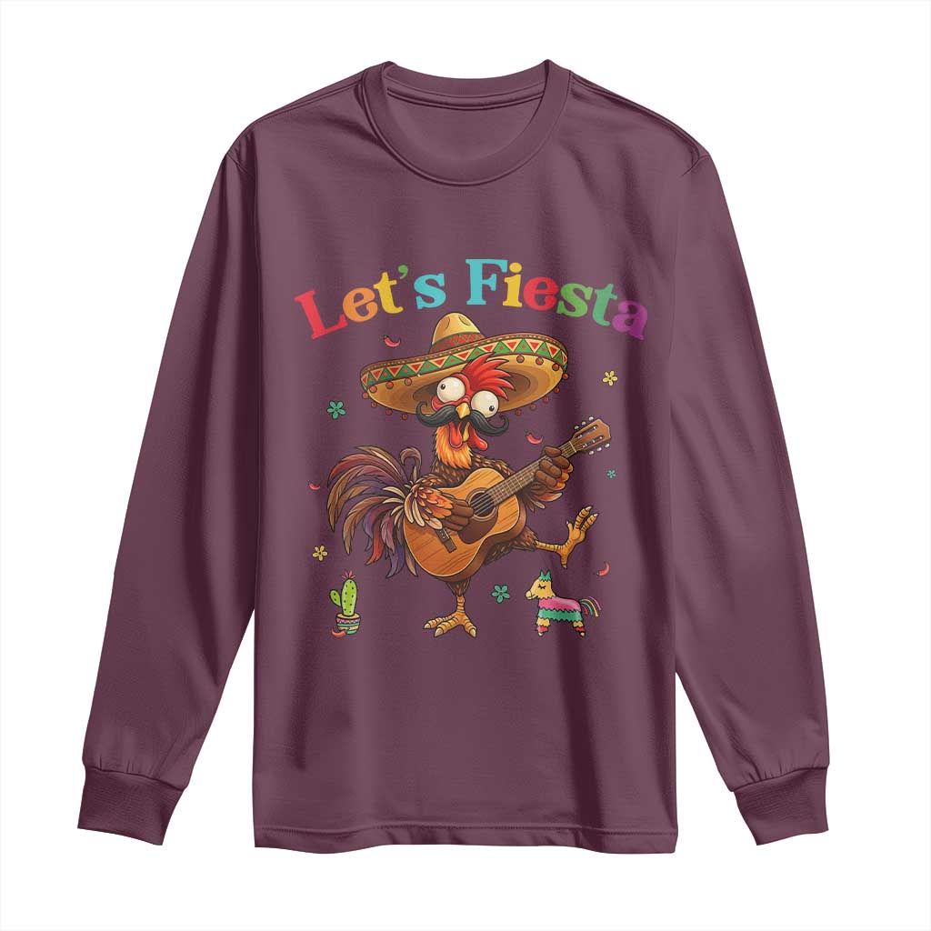 Lets Fiesta Cinco de May Long Sleeve Shirt Funny Chicken Playing Guitar TS12 Maroon Print Your Wear