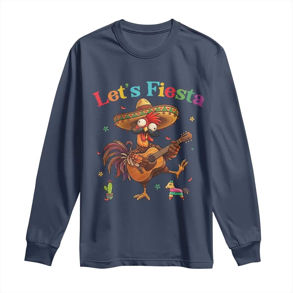 Lets Fiesta Cinco de May Long Sleeve Shirt Funny Chicken Playing Guitar TS12 Navy Print Your Wear