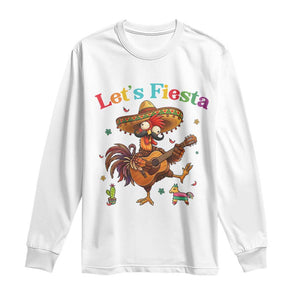 Lets Fiesta Cinco de May Long Sleeve Shirt Funny Chicken Playing Guitar TS12 White Print Your Wear