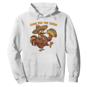 Funny Cinco De Mayo Chicken Hoodie Came For The Tacos TS12 White Print Your Wear