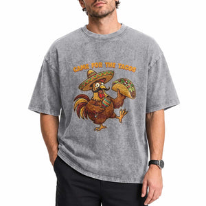 Funny Cinco De Mayo Chicken Washed Cotton T-Shirt Came For The Tacos