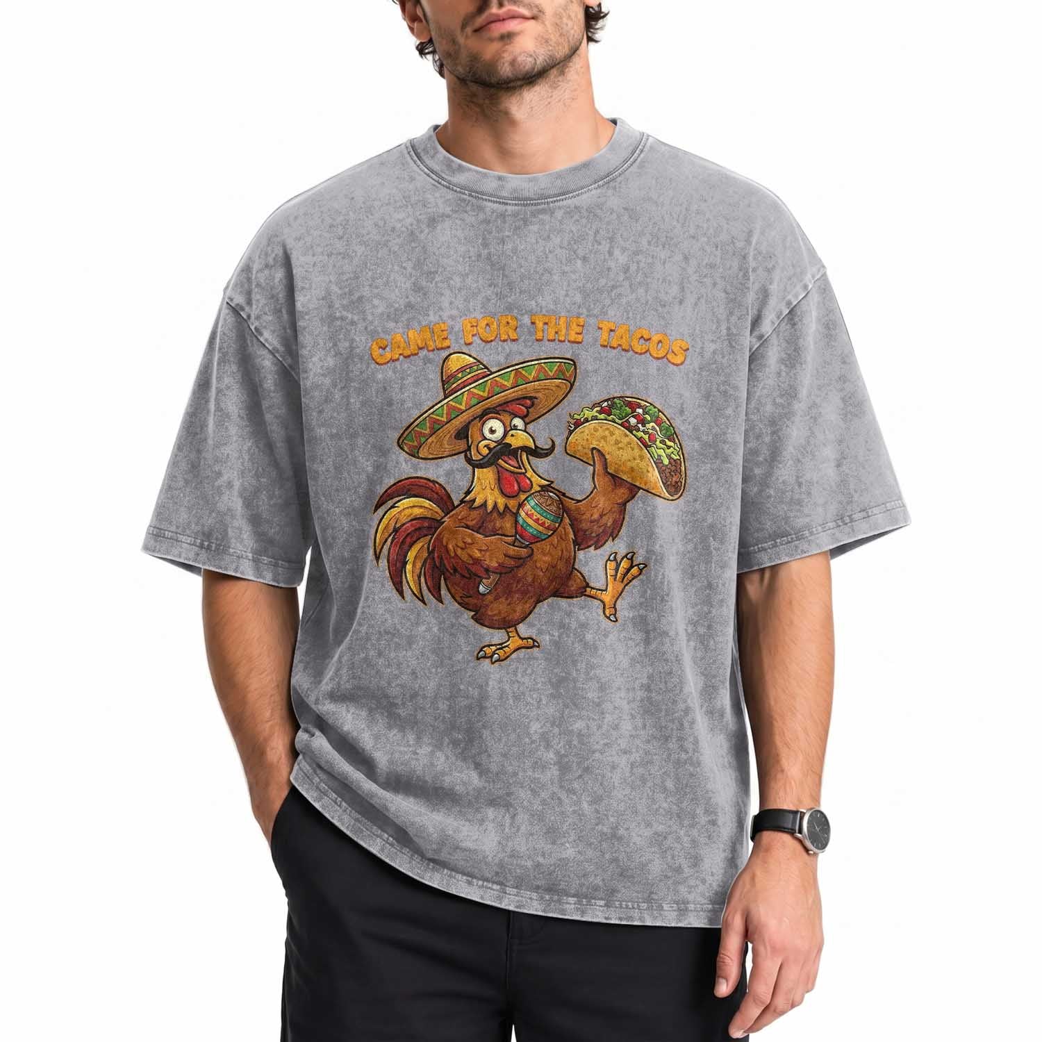 Funny Cinco De Mayo Chicken Washed Cotton T-Shirt Came For The Tacos