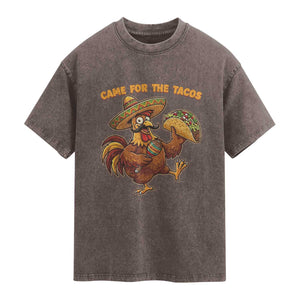 Funny Cinco De Mayo Chicken Washed Cotton T-Shirt Came For The Tacos