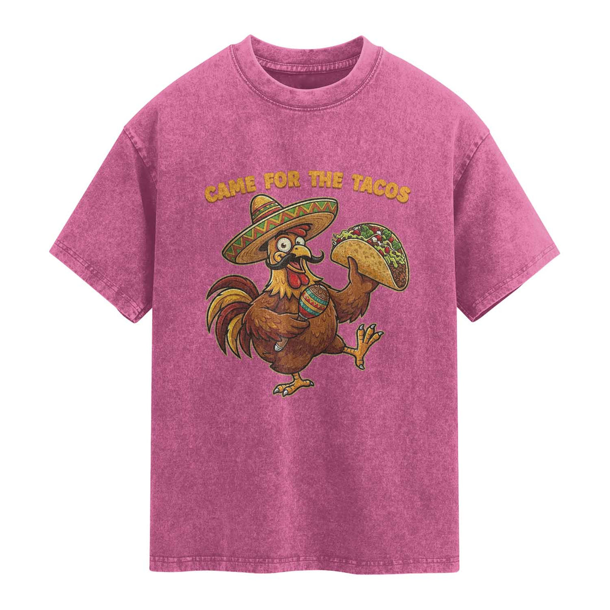 Funny Cinco De Mayo Chicken Washed Cotton T-Shirt Came For The Tacos