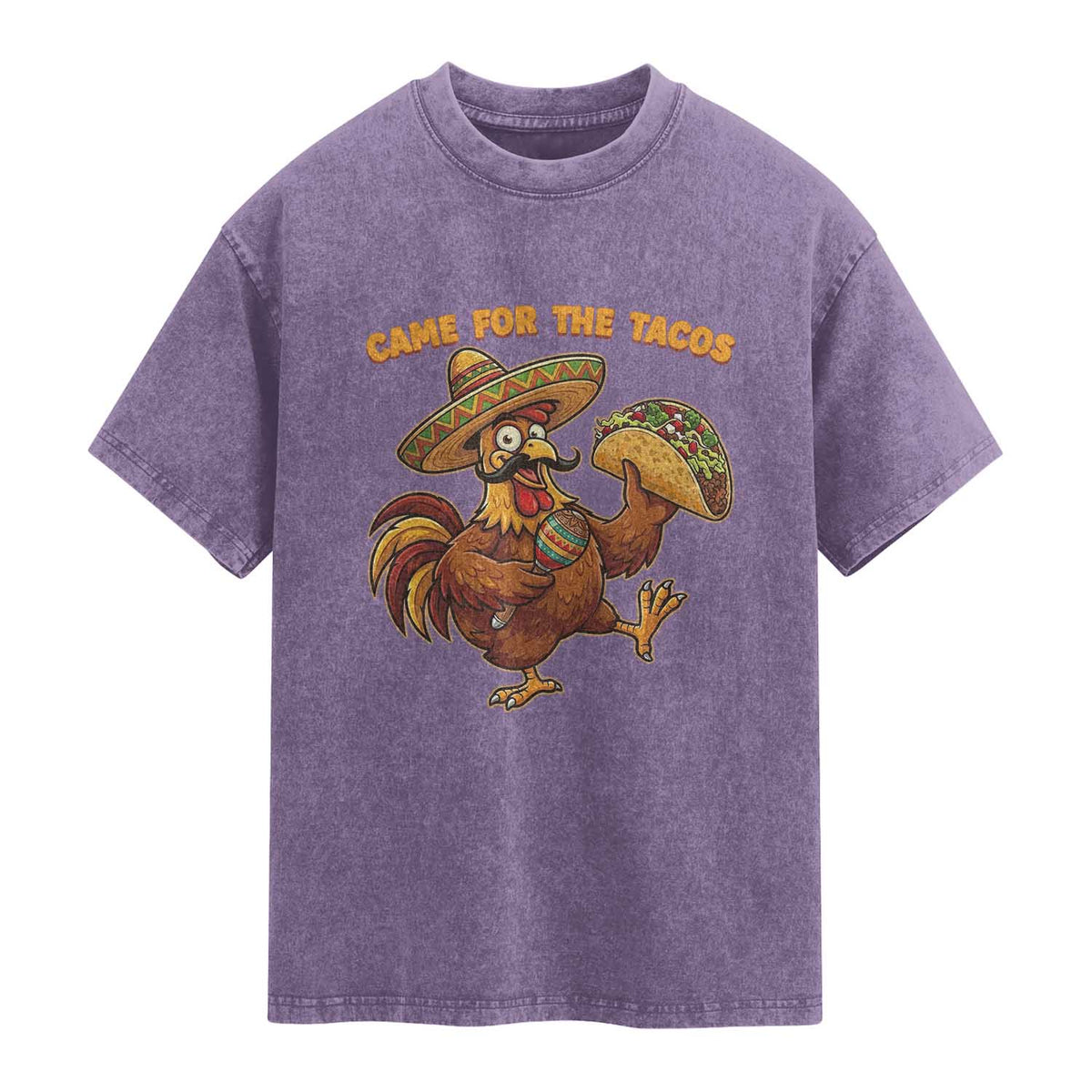 Funny Cinco De Mayo Chicken Washed Cotton T-Shirt Came For The Tacos