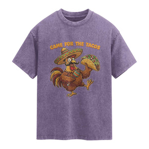 Funny Cinco De Mayo Chicken Washed Cotton T-Shirt Came For The Tacos
