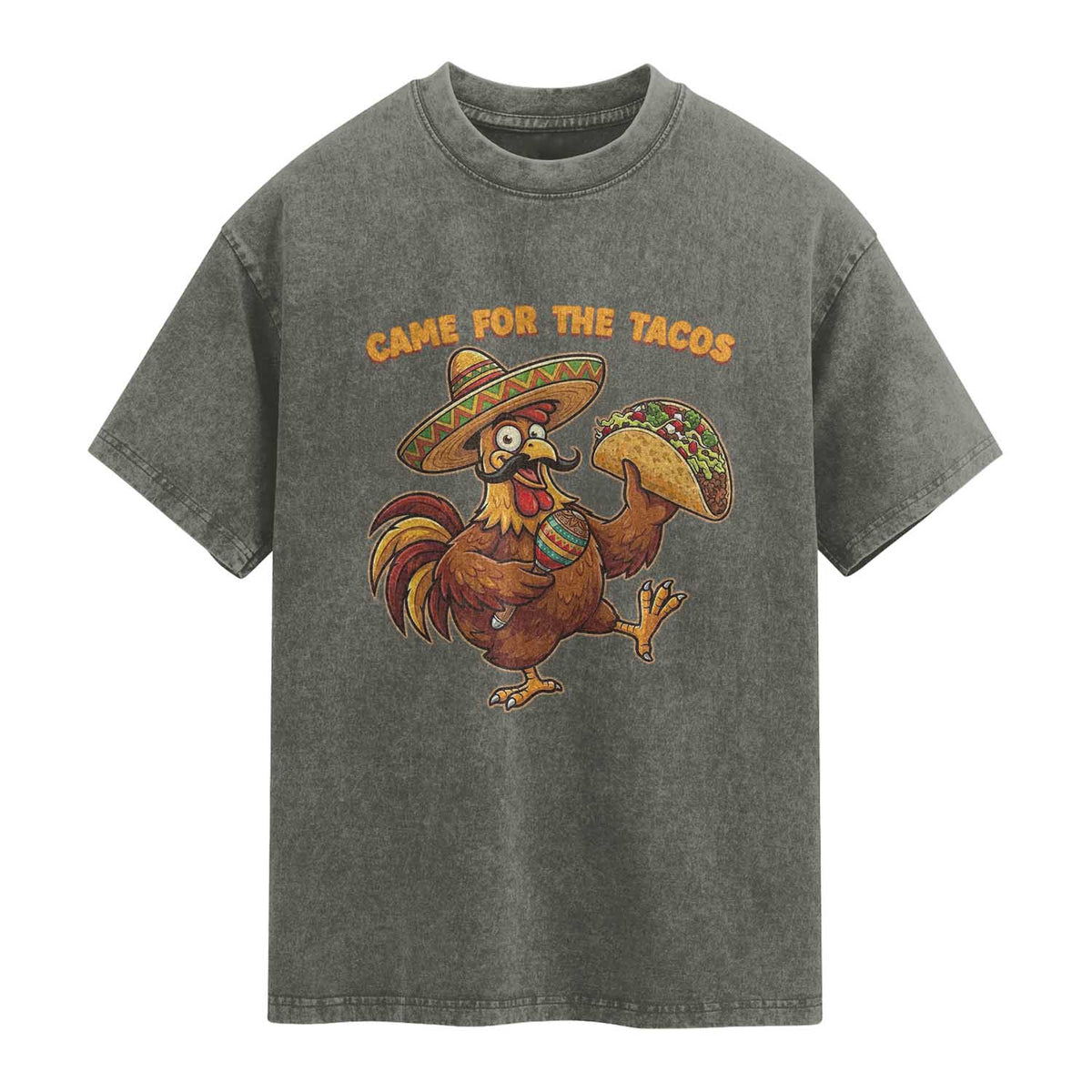 Funny Cinco De Mayo Chicken Washed Cotton T-Shirt Came For The Tacos