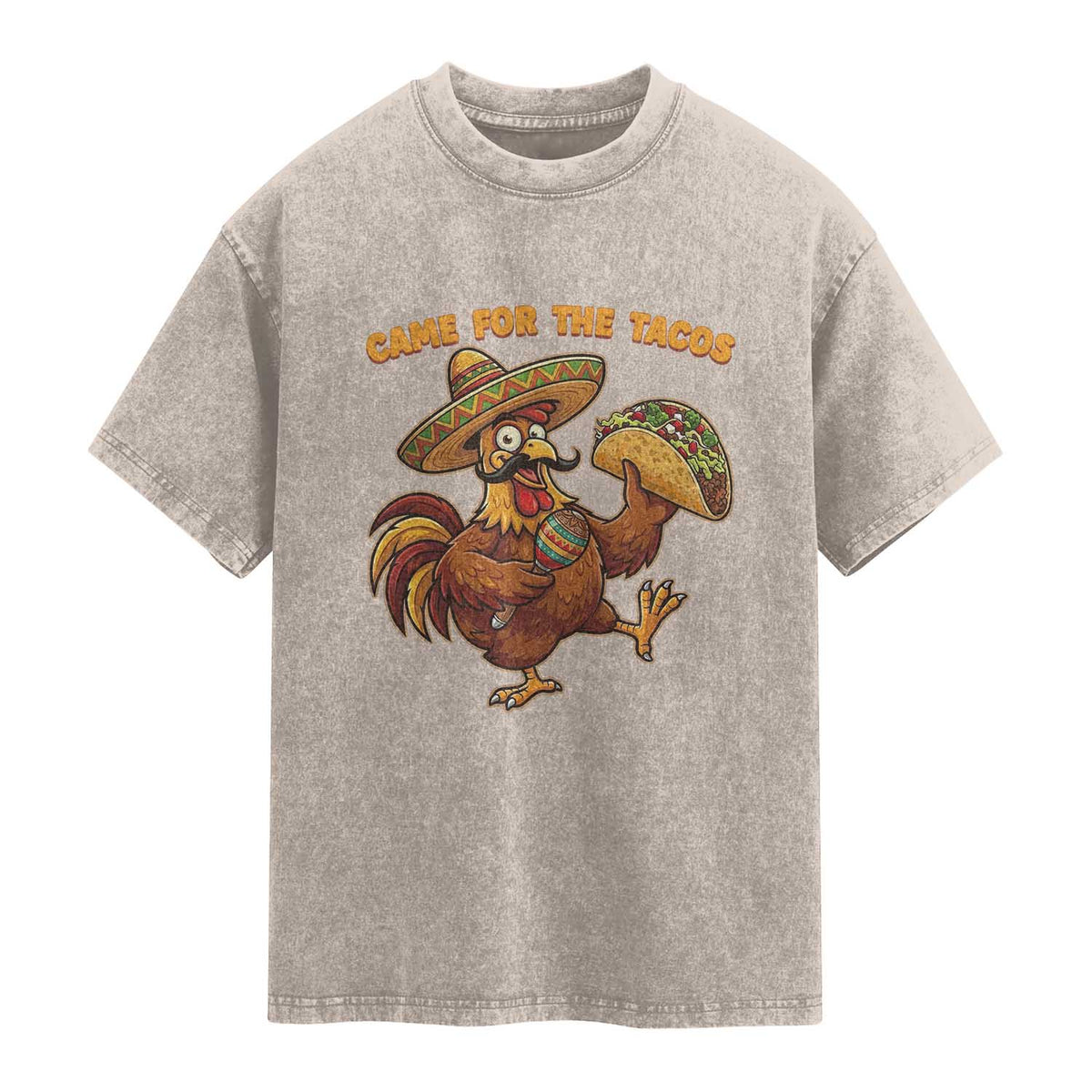Funny Cinco De Mayo Chicken Washed Cotton T-Shirt Came For The Tacos