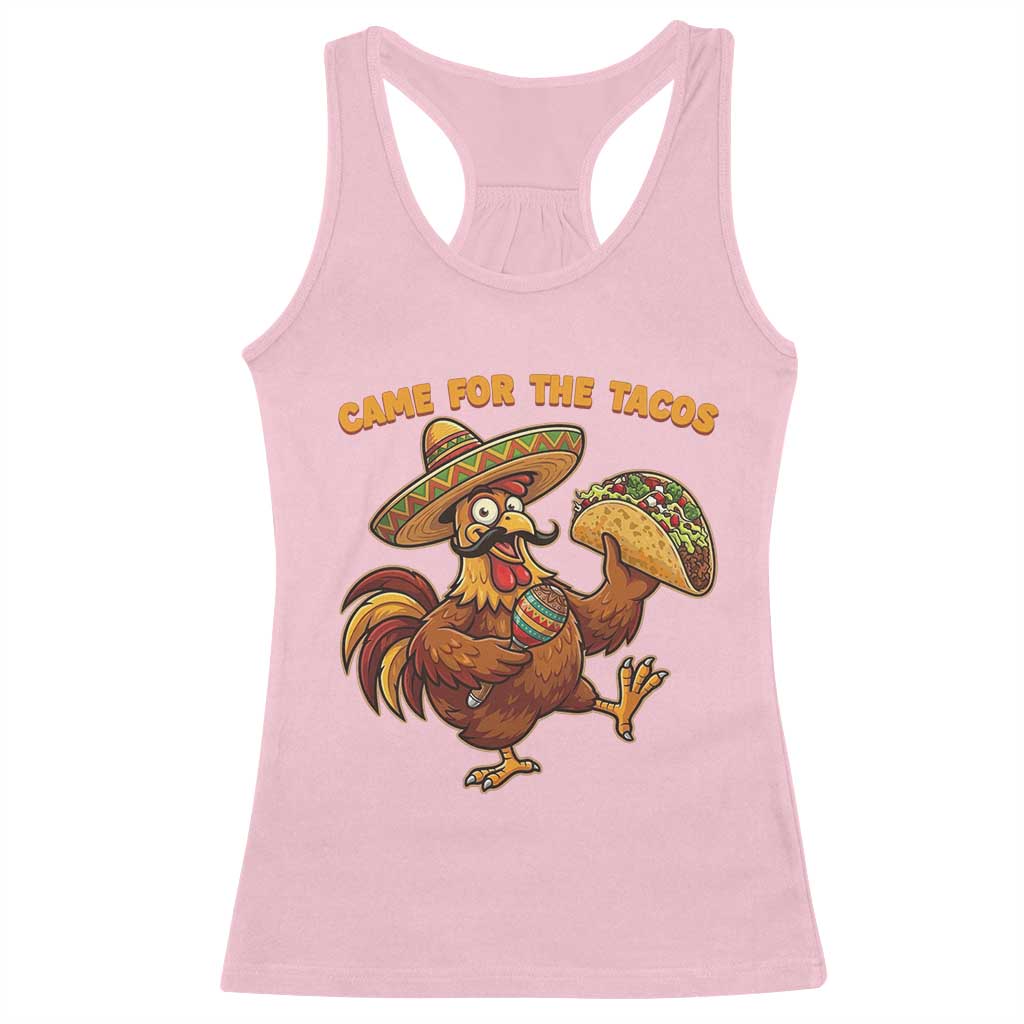 Funny Cinco De Mayo Chicken Racerback Tank Top Came For The Tacos TS12 Light Pink Print Your Wear