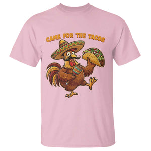 Funny Cinco De Mayo Chicken T Shirt Came For The Tacos TS12 Light Pink Print Your Wear