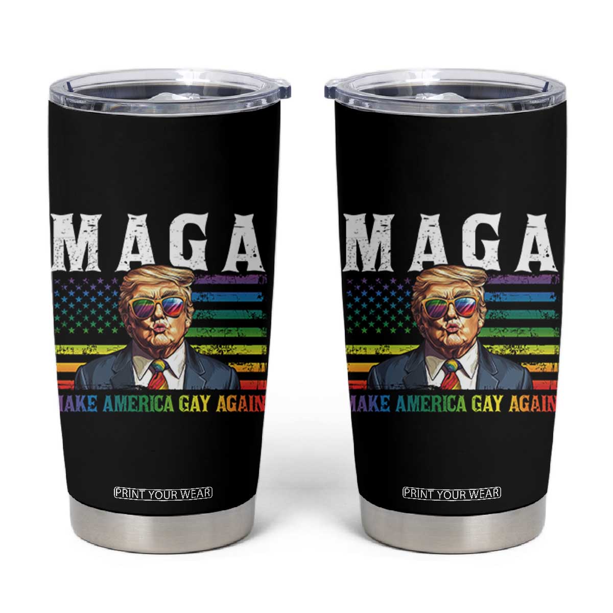 Make America Gay Again Tumbler Cup LGBTQ Political Satire TS12 Black Print Your Wear