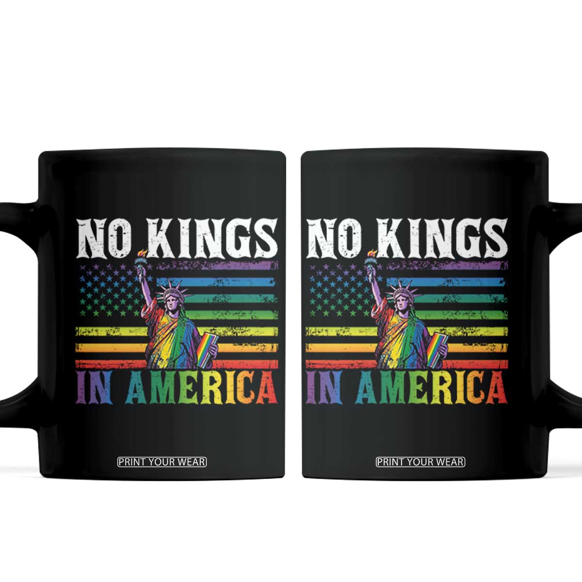 No Kings In America LGBT Pride Coffee Mug Anti Authoritarian Political TS12 Black Print Your Wear