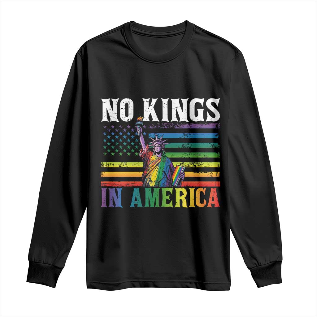 No Kings In America LGBT Pride Long Sleeve Shirt Anti Authoritarian Political TS12 Black Print Your Wear