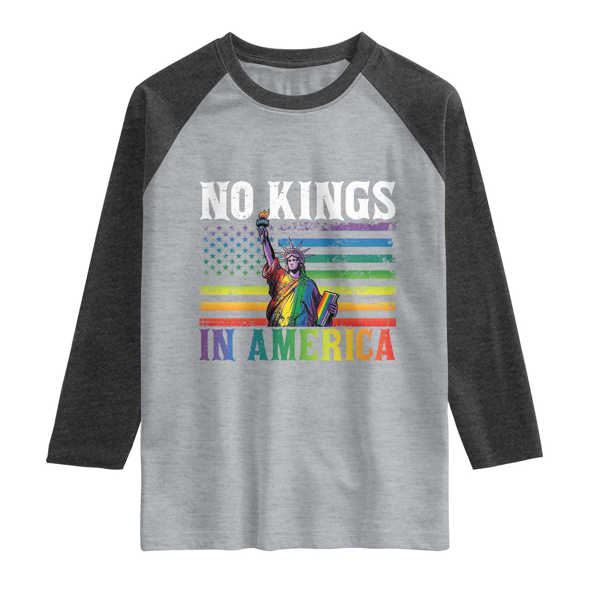 No Kings In America LGBT Pride Raglan Shirt Anti Authoritarian Political TS12 Heather Gray Heather Charcoal Print Your Wear