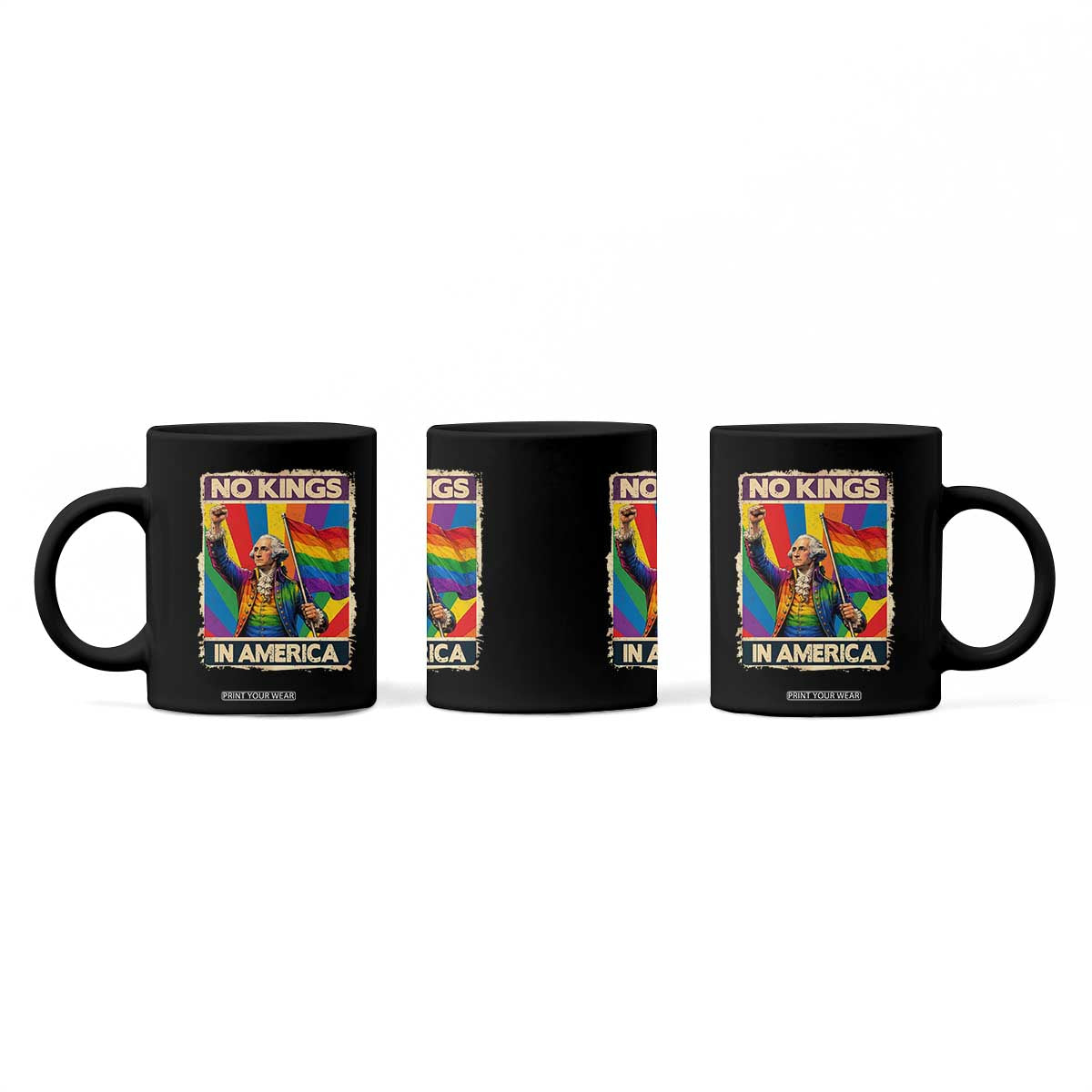 Funny Patriotic LGBT Graphic Coffee Mug No Kings In America TS12 Print Your Wear