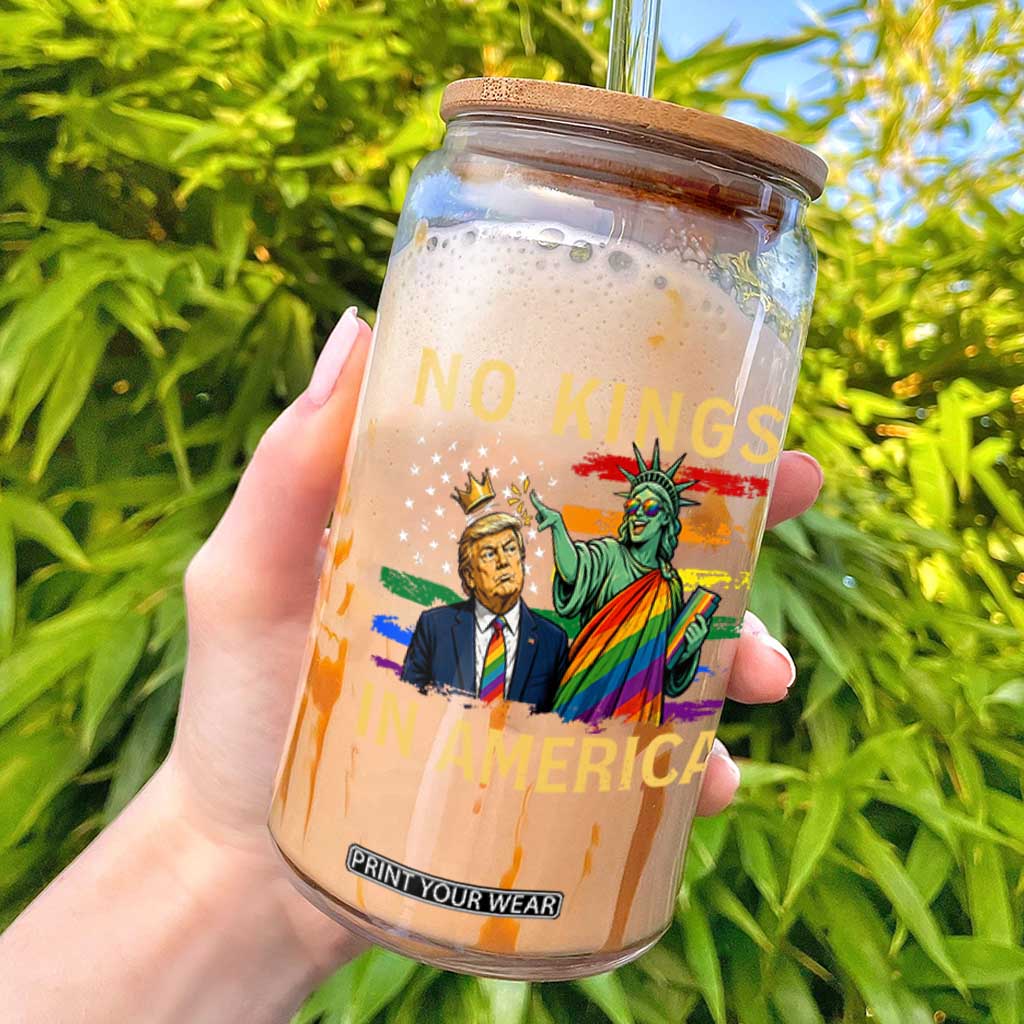 No Kings In America Statue Of Liberty Pride Glass Can Humorous Political Gift TS12 Black Print Your Wear