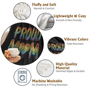Proud Mom LGBTQ Human Rights Support Throw Blanket TS12 Print Your Wear