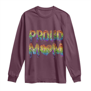 Proud Mom LGBTQ Human Rights Support Long Sleeve Shirt TS12 Maroon Print Your Wear