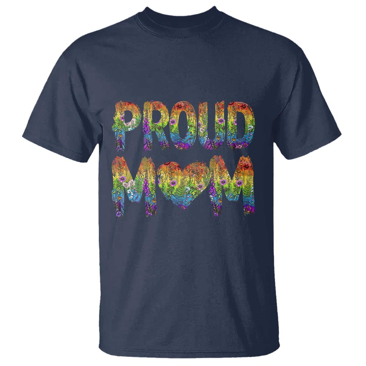 Proud Mom LGBTQ Human Rights Support T Shirt TS12 Navy Print Your Wear