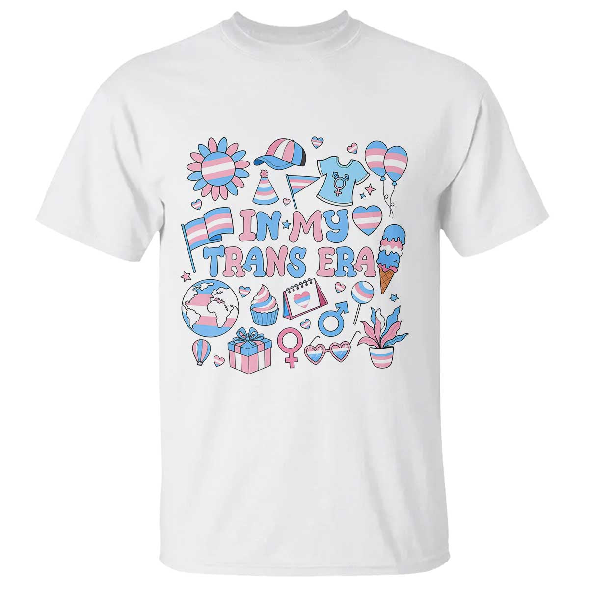 Transgender Pride In My Trans Era T Shirt Proud Ally Support Graphic TS12 White Print Your Wear