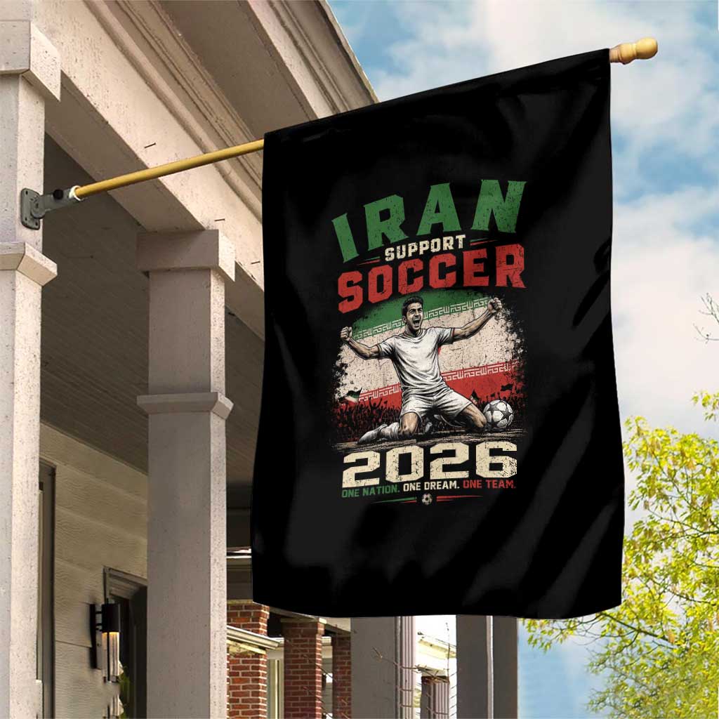 Iran Soccer Fan Gift Garden Flag One Nation One Team One Dream TS12 Print Your Wear
