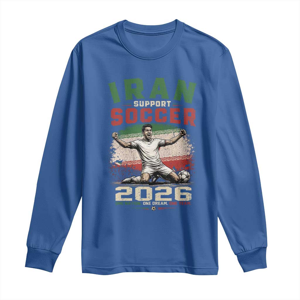 Iran Soccer Fan Gift Long Sleeve Shirt One Nation One Team One Dream TS12 Royal Blue Print Your Wear