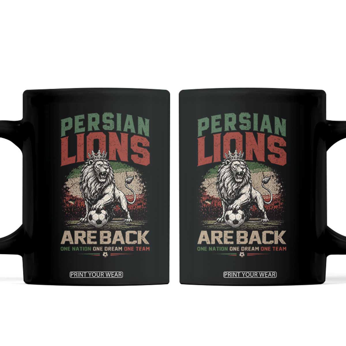 Proud Iran Soccer Fan Gift Coffee Mug Persian Lions Are Back TS12 Black Print Your Wear