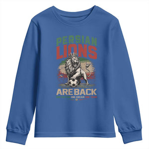 Proud Iran Soccer Fan Gift Youth Sweatshirt Persian Lions Are Back TS12 Royal Blue Print Your Wear