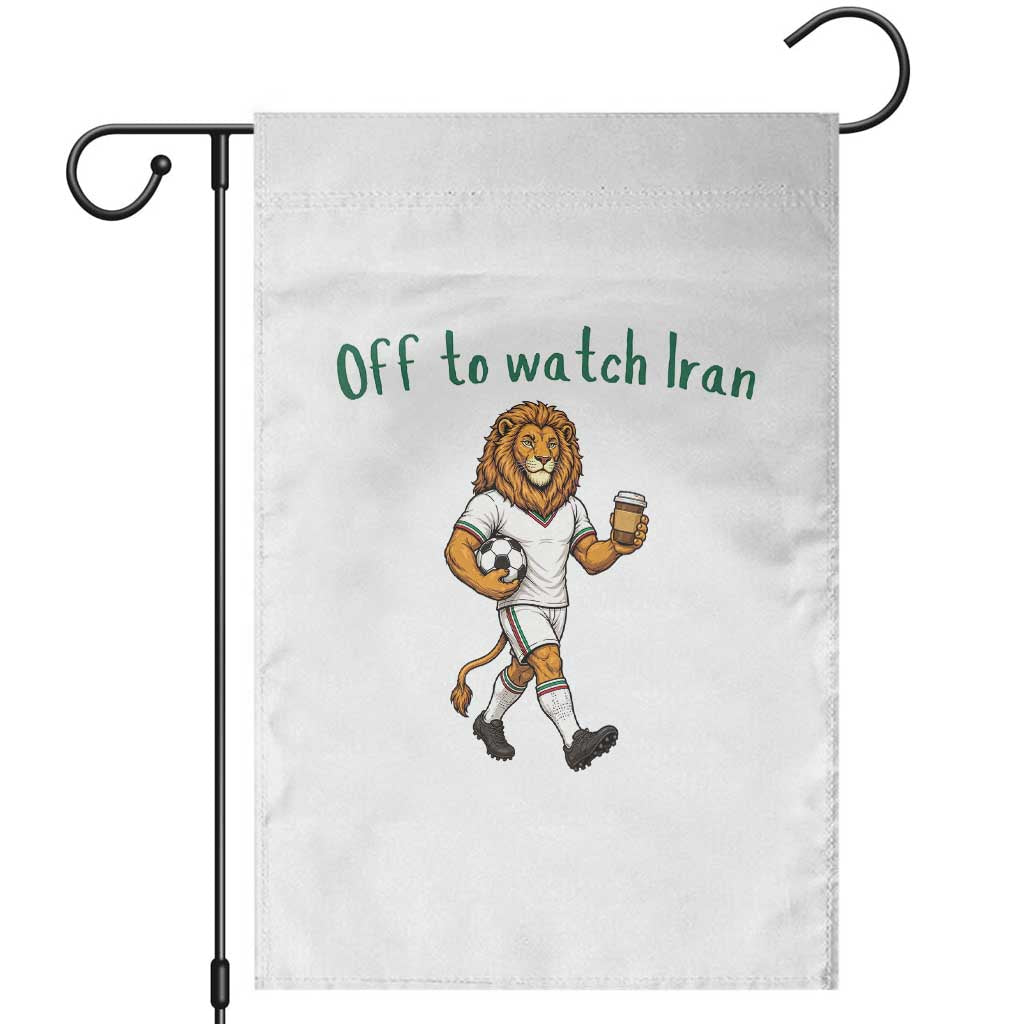 Funny Persian Lion Soccer Fan Gift Garden Flag Off To Watch Iran TS12 White Print Your Wear