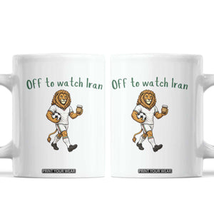 Funny Persian Lion Soccer Fan Gift Coffee Mug Off To Watch Iran TS12 White Print Your Wear