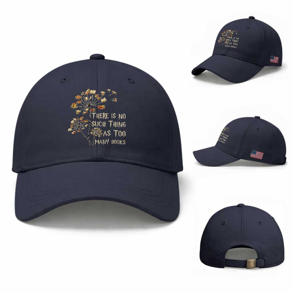 There Is No Such Thing As Too Many Books Baseball Cap Book Lover TS12 Baseball Cap Universal Fit Navy Print Your Wear