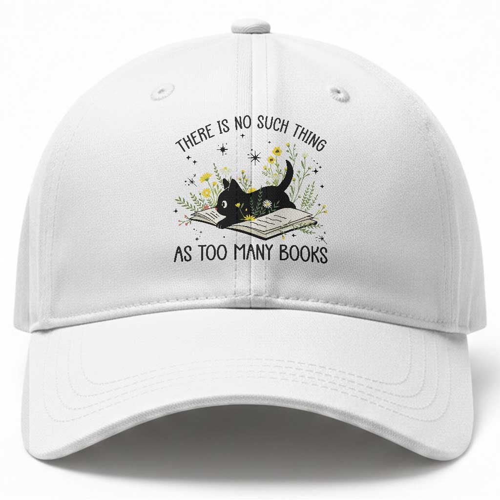 There Is No Such Thing As Too Many Books Baseball Cap Cute Kitty Reading Book TS12 Print Your Wear