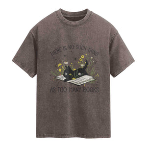 There Is No Such Thing As Too Many Books Washed Cotton T-Shirt Cute Kitty Reading Book