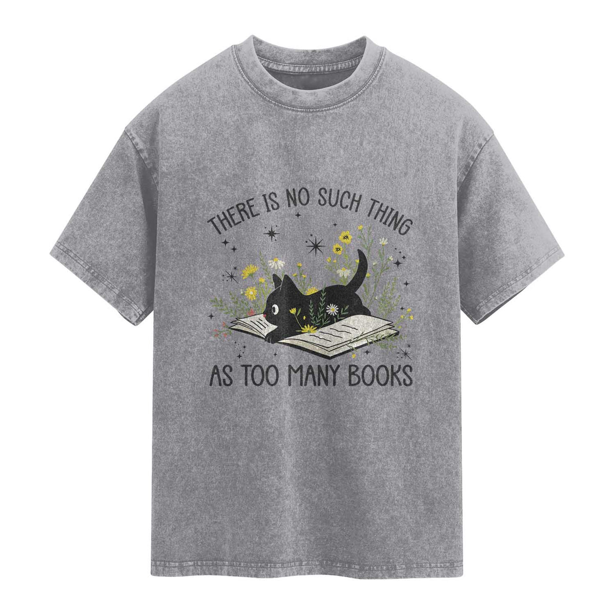 There Is No Such Thing As Too Many Books Washed Cotton T-Shirt Cute Kitty Reading Book